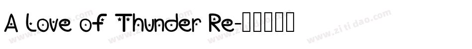 A Love of Thunder Re字体转换